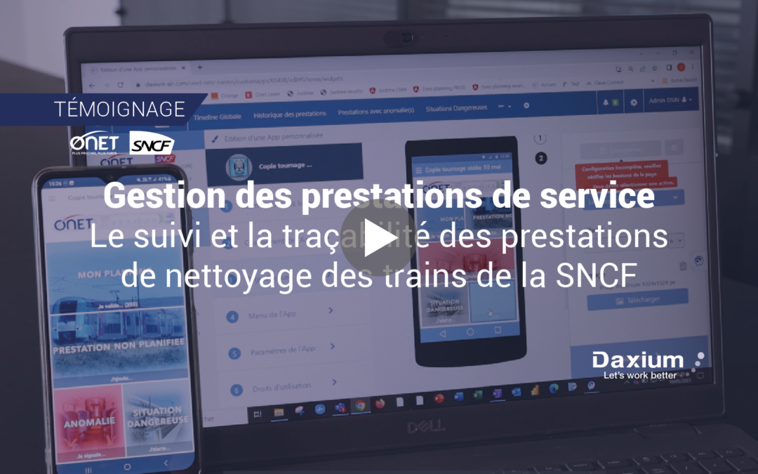 Comment ONET utilise Daxium-Air pour digitaliser la traçabilité et le suivi de ses prestations de nettoyage pour la SNCF