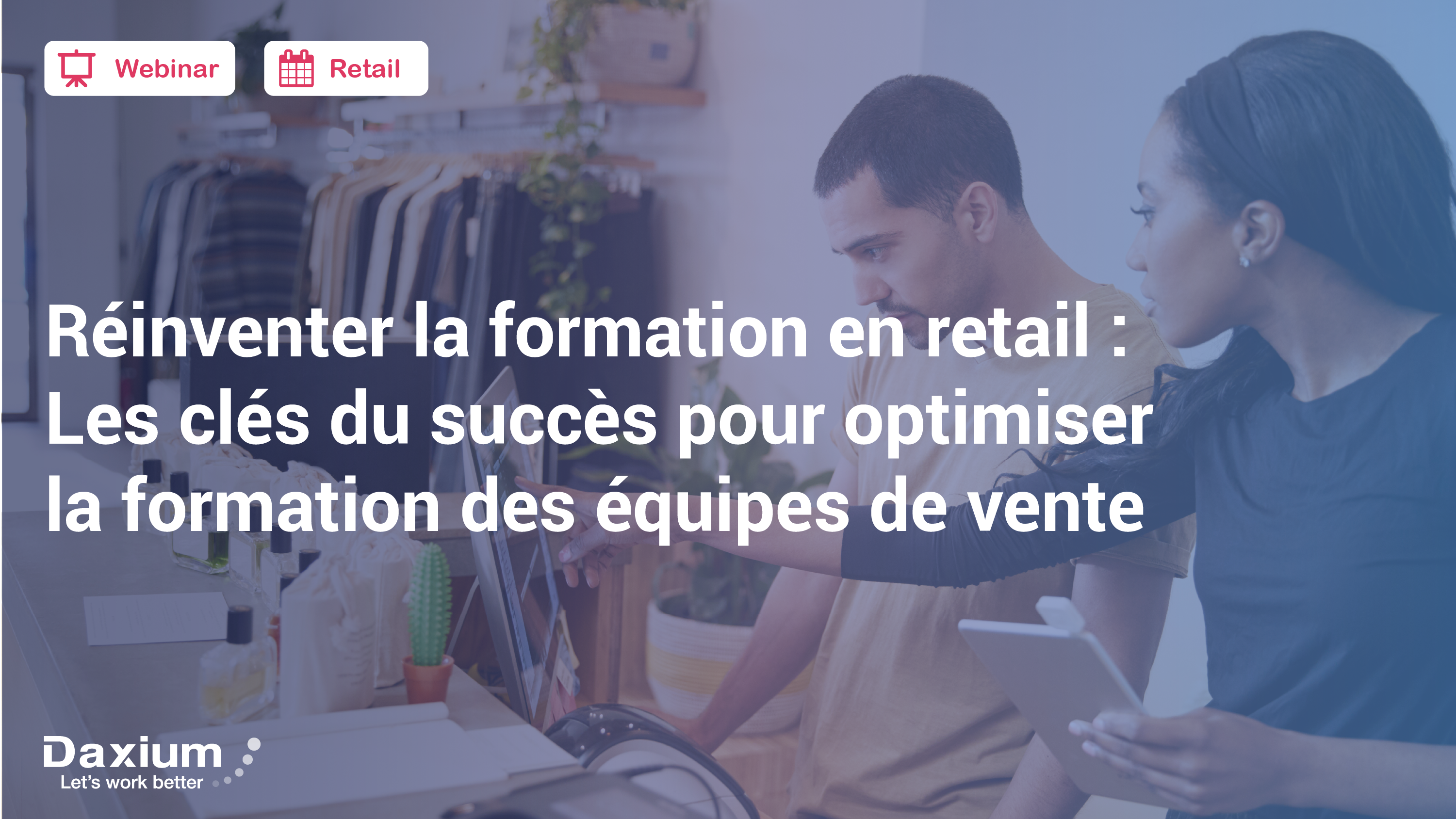 Replay webinar formation retail