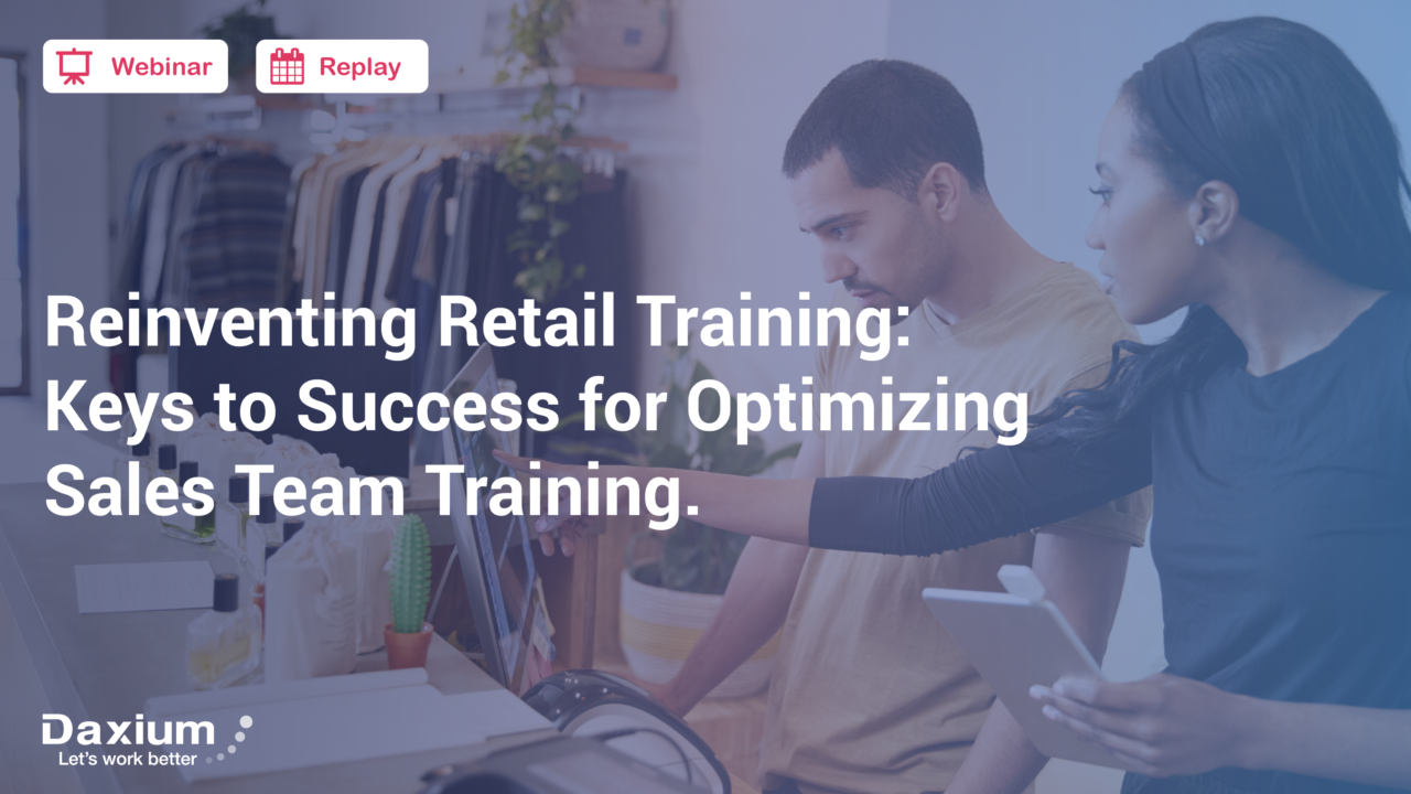 Webinar | Keys to Success for Optimizing Sales Team Training | Daxium