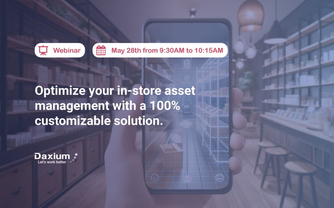 Webinar | In-store asset management: How to control your facilities with a 100% customizable solution? | Registration